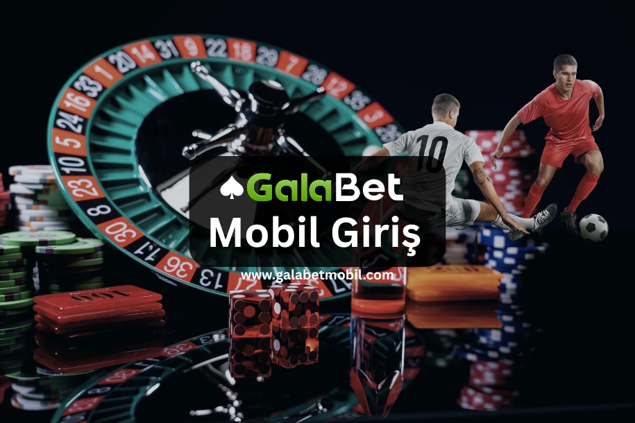 Galabet mobil giriş ekranı